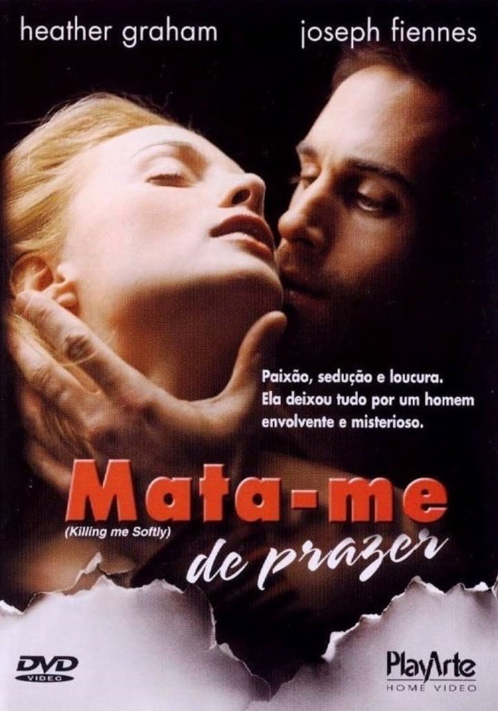 Mata Me De Prazer Filme Veja Onde Assistir